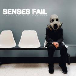 Senses Fail : Life Is Not a Waiting Room